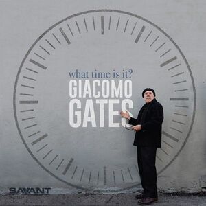 Giacomo Gates - What Time Is It  CD